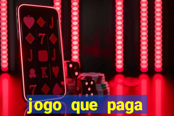 jogo que paga dinheiro de verdade sem precisar depositar